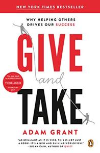 Give and Take Book Summary, by Adam Grant