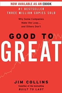 Good to Great Book Summary, by Jim Collins