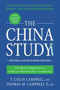 The China Study Book Summary, by T. Colin Campbell, Thomas M. Campbell II