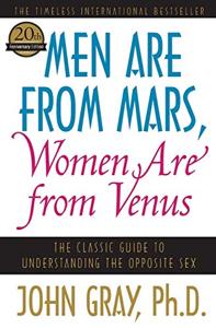 Men Are From Mars, Women Are From Venus Book Summary, by John Gray