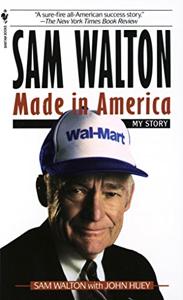 Sam Walton: Made in America Book Summary, by Sam Walton