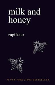 Milk and Honey Book Summary, by Rupi Kaur