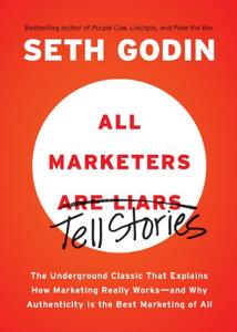 All Marketers Are Liars Book Summary, by Seth Godin