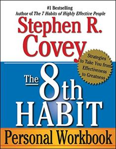 The 8Th Habit Book Summary, by Stephen R. Covey