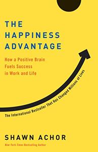 The Happiness Advantage Book Summary, by Shawn Achor