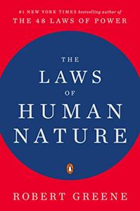 The Laws of Human Nature Book Summary, by Robert Greene