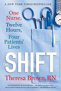 The Shift Book Summary, by Theresa Brown