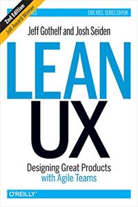 Lean UX Book Summary, by Jeff Gothelf, Josh Seiden