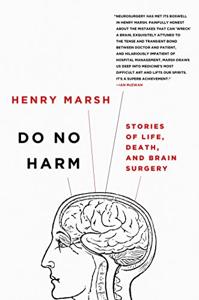 Do No Harm Book Summary, by Henry Marsh