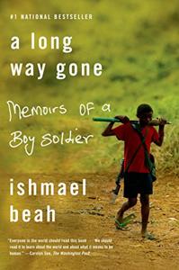 A Long Way Gone Book Summary, by Ishmael Beah