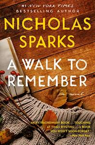 A Walk to Remember Book Summary, by Nicholas Spark