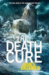 The Death Cure Book Summary, by James Dashner