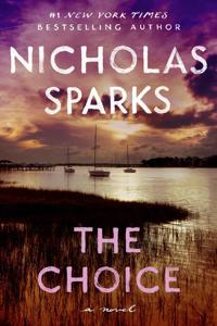 The Choice Book Summary, by Nicholas Sparks