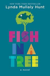 Fish In A Tree Book Summary, by Lynda Mullaly Hunt