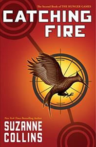 Catching Fire Book Summary, by Suzanne Collins