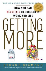 Getting More Book Summary, by Stuart Diamond