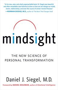 Mindsight Book Summary, by Daniel J. Siegel