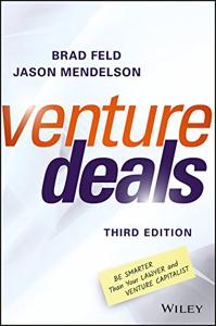 Venture Deals Book Summary, by Brad Feld, Jason Mendelson