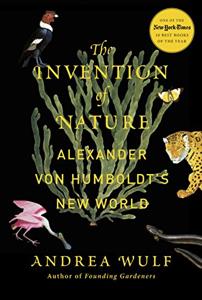 The Invention of Nature Book Summary, by Andrea Wulf