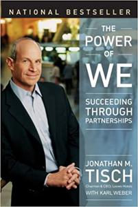 The Power of We Book Summary, by Jonathan M. Tisch and Karl Weber