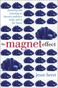 The Magnet Effect Book Summary, by Jesse Berst