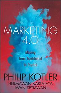 Marketing 4.0 Book Summary, by Philip Kotler