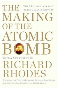 The Making Of The Atomic Bomb Book Summary By Richard Rhodes Allen Cheng