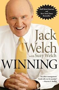 Winning Book Summary, by Jack Welch, Suzy Welch