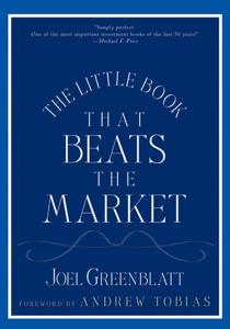 The Little Book That Beats the Market Book Summary, by Joel Greenblatt