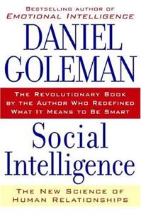 Social Intelligence Book Summary, by Daniel Goleman