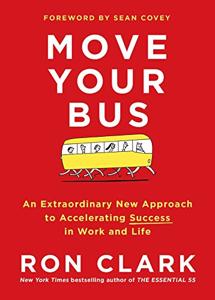 Move Your Bus Book Summary, by Ron Clark