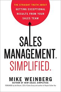 Sales Management. Simplified. Book Summary, by Mike Weinberg