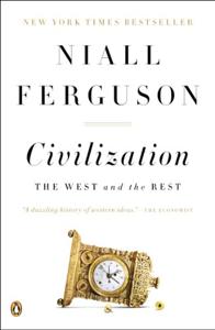 Civilization Book Summary, by Niall Ferguson