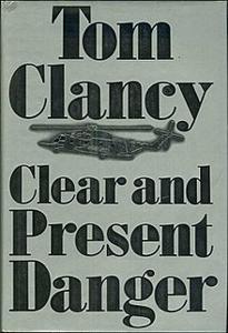 Clear and Present Danger Book Summary, by Tom Clancy