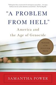 A Problem From Hell Book Summary, by Samantha Power