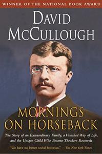 Mornings On Horseback Book Summary, by David McCullough