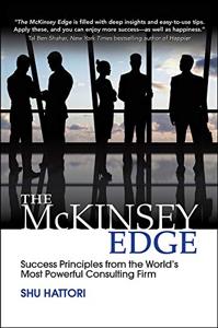 The Mckinsey Edge Book Summary, by Shu Hattori