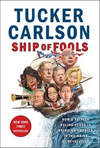 Ship of Fools Book Summary, by Tucker Carlson
