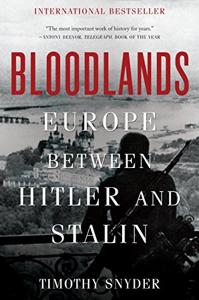 Bloodlands Book Summary, by Timothy Snyder