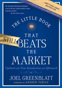 The Little Book That Still Beats the Market Book Summary, by Joel Greenblatt