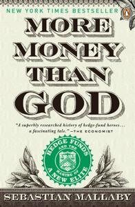 More Money Than God Book Summary, by Sebastian Mallaby