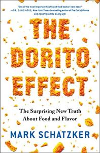 The Dorito Effect Book Summary, by Mark Schatzker