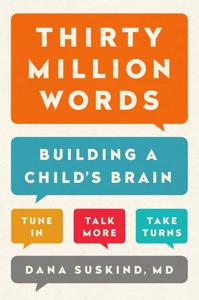 Thirty Million Words Book Summary, by Dana Suskind