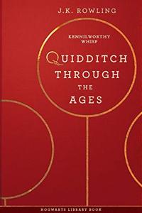 Quidditch Through the Ages Book Summary, by Kennilworthy Whisp