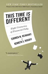 This Time Is Different Book Summary, by Carmen M. Reinhart, Kenneth S. Rogoff