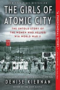 The Girls of Atomic City Book Summary, by Denise Kiernan