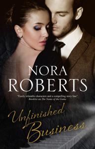 Unfinished Business Book Summary, by Nora Roberts