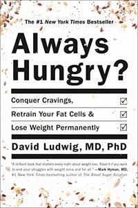 Always Hungry? Book Summary, by David Ludwig