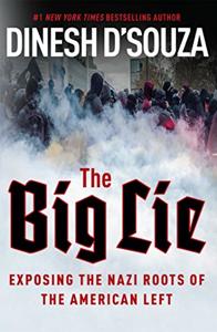 The Big Lie Book Summary, by Dinesh D’Souza