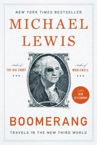 Boomerang Book Summary, by Michael Lewis